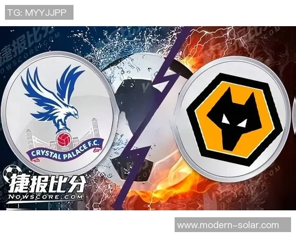 水晶宫与狼队对决前瞻分析及比赛结果预测探讨 水晶宫与狼队对决前瞻分析及比赛结果预测探讨