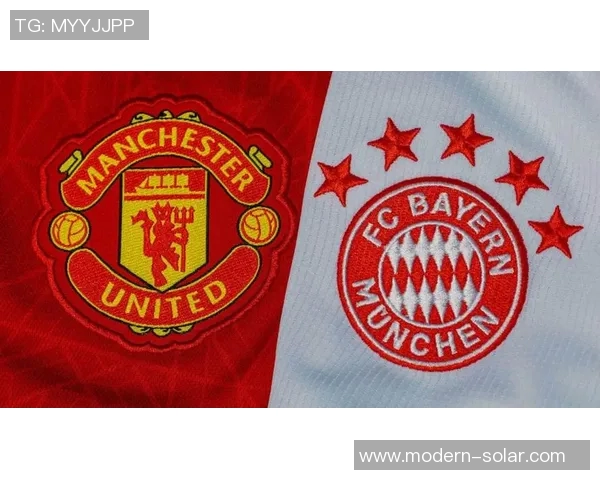 拜仁慕尼黑与曼联历史交锋回顾及战绩分析 拜仁慕尼黑与曼联历史交锋回顾及战绩分析